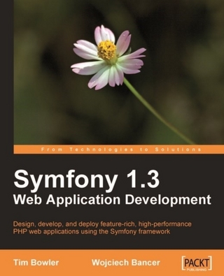 Symfony 1.3 Web Application Development - Bowler Tim Bowler; Bancer Wojciech Bancer