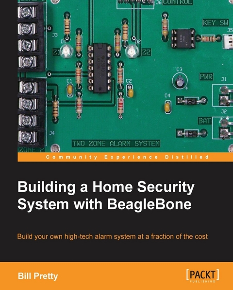 Building a Home Security System with BeagleBone - William Pretty