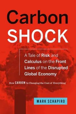 Carbon Shock -  Mark Schapiro