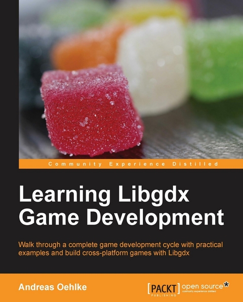 Learning Libgdx Game Development - Andreas Oehlke