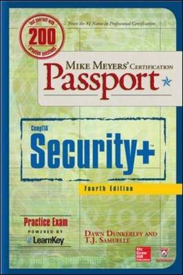 Mike Meyers' CompTIA Security+ Certification Passport, Fourth Edition  (Exam SY0-401) -  Dawn Dunkerley,  T. J. Samuelle
