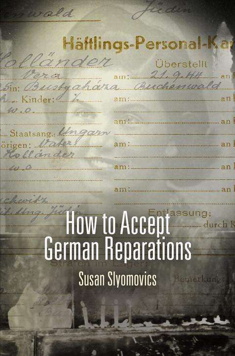 How to Accept German Reparations - Susan Slyomovics