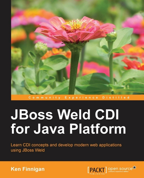 JBoss Weld CDI for Java Platform - Kenneth Finnigan