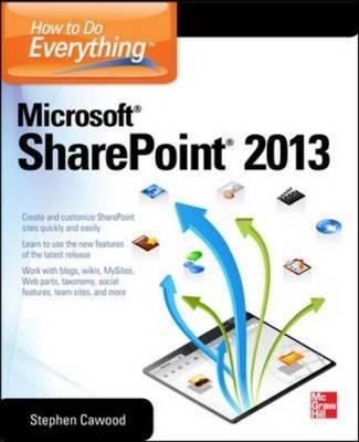 How to Do Everything Microsoft SharePoint 2013 -  Stephen Cawood