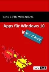 Apps für Windows 10 in Visual Basic - Sönke Cordts, Maren Nasutta
