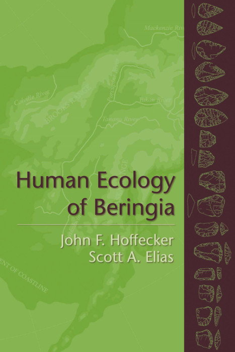 Human Ecology of Beringia -  Scott A. Elias,  John F. Hoffecker