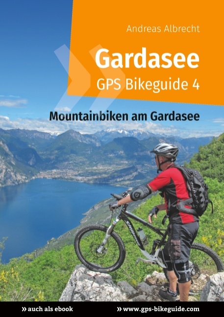 Gardasee GPS Bikeguide 4 - Andreas Albrecht