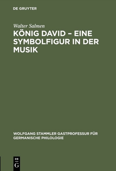 König David – Eine Symbolfigur in der Musik - Walter Salmen