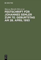 Festschrift für Johannes Semler zum 70. Geburtstag am 28. April 1993 - 