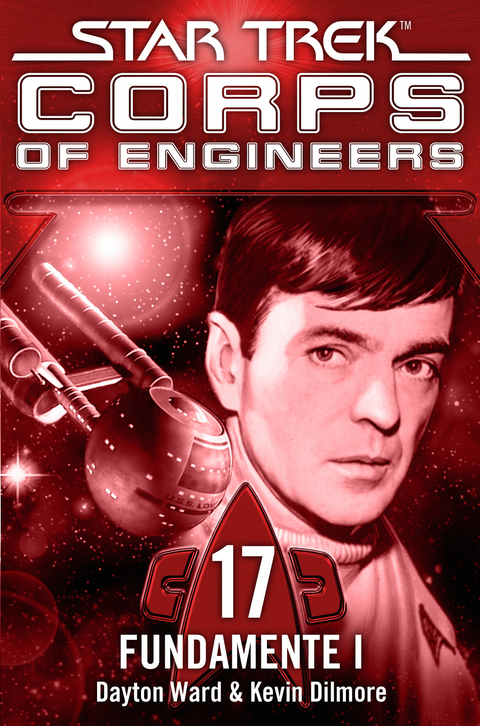Star Trek - Corps of Engineers 17: Fundamente 1 - Dayton Ward, Kevin Dilmore