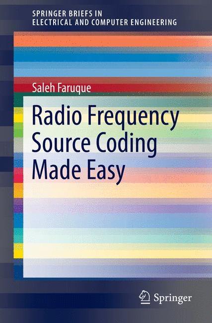 Radio Frequency Source Coding Made Easy - Saleh Faruque