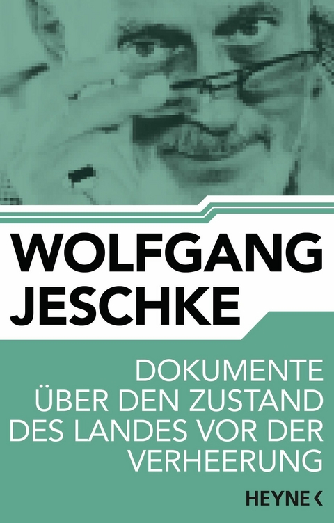 Dokumente über den Zustand des Landes vor der Verheerung -  Wolfgang Jeschke