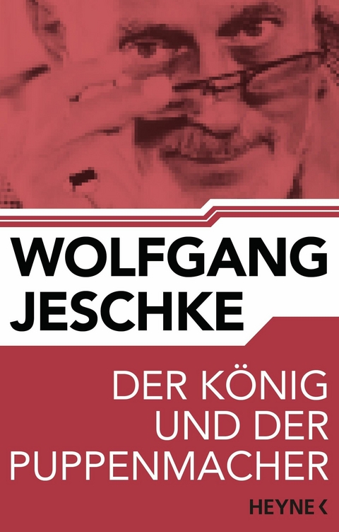 Der König und der Puppenmacher -  Wolfgang Jeschke