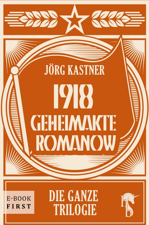 1918 – Geheimakte Romanow - Jörg Kastner