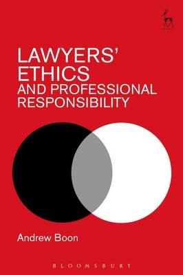 Lawyers’ Ethics and Professional Responsibility -  Professor Andrew Boon