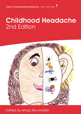 Childhood Headache, 2nd edition -  Ishaq Abu-arafeh