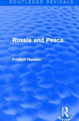 Russia and Peace -  Fridtjof Nansen