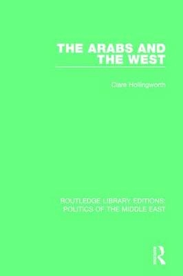 Arabs and the West -  Clare Hollingworth