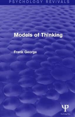 Models of Thinking -  Frank George