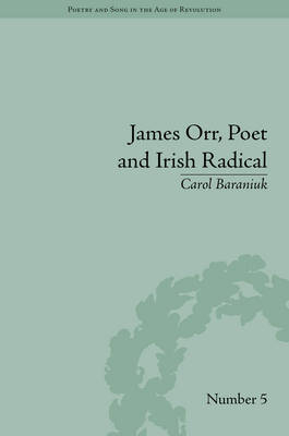 James Orr, Poet and Irish Radical -  Carol Baraniuk