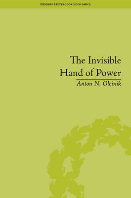 The Invisible Hand of Power -  Anton N Oleinik