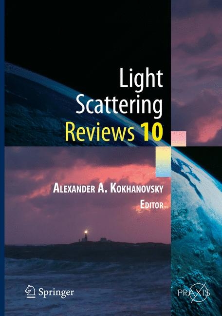 Light Scattering Reviews 10 - Alexander A. Kokhanovsky