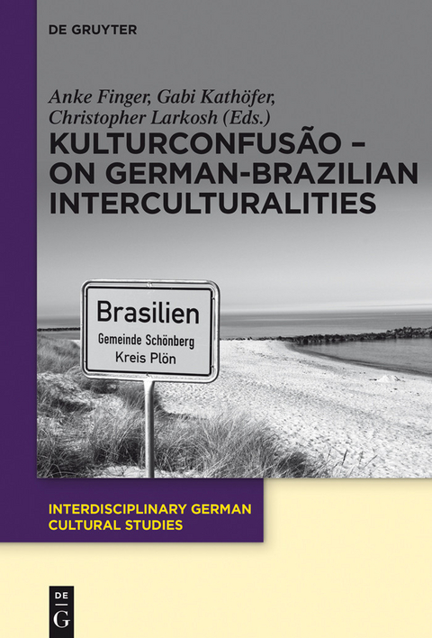 KulturConfusão - On German-Brazilian Interculturalities - 