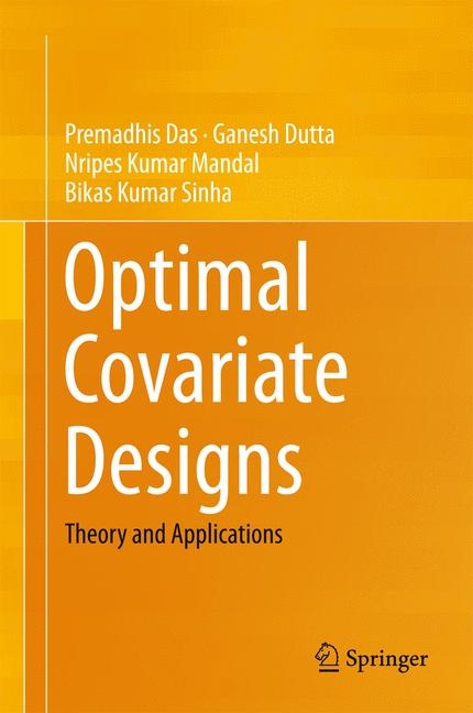 Optimal Covariate Designs -  Premadhis Das,  Ganesh Dutta,  Nripes Kumar Mandal,  Bikas Kumar Sinha