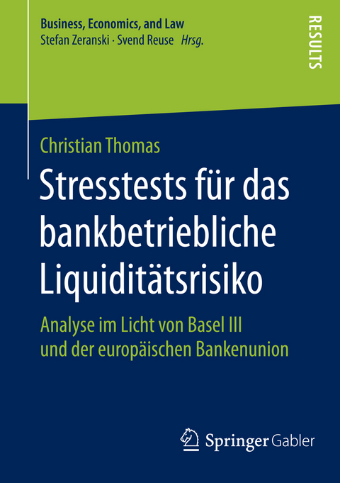 Stresstests für das bankbetriebliche Liquiditätsrisiko - Christian Thomas