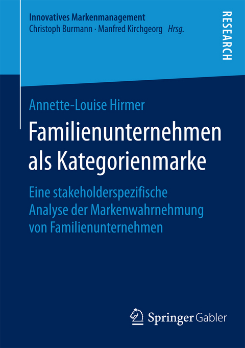 Familienunternehmen als Kategorienmarke - Annette-Louise Hirmer