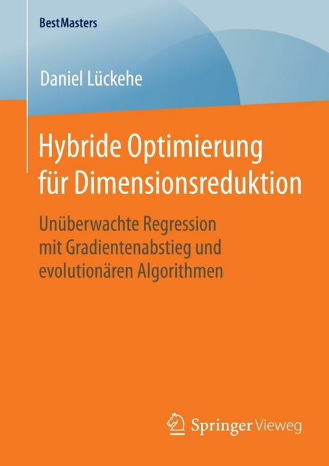 Hybride Optimierung für Dimensionsreduktion - Daniel Lückehe