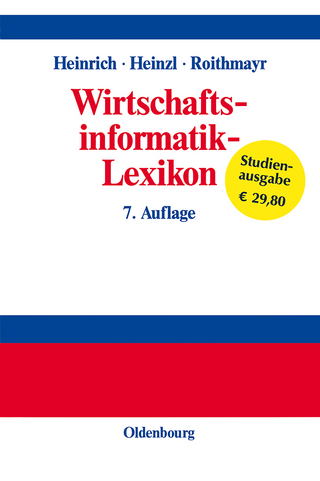 Wirtschaftsinformatik-Lexikon - Lutz J. Heinrich; Armin Heinzl; Friedrich Roithmayr