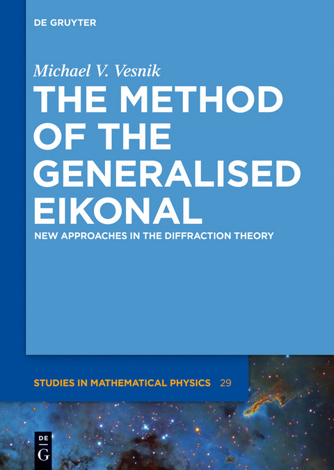 The Method of the Generalised Eikonal -  Michael V. Vesnik