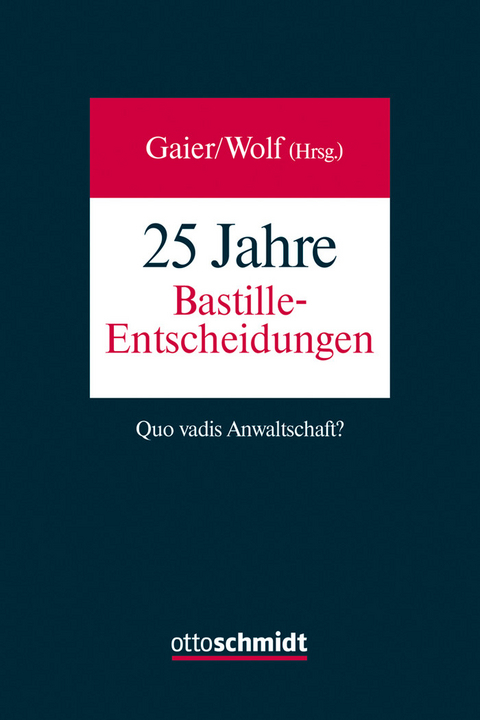 25 Jahre Bastille-Entscheidungen - 