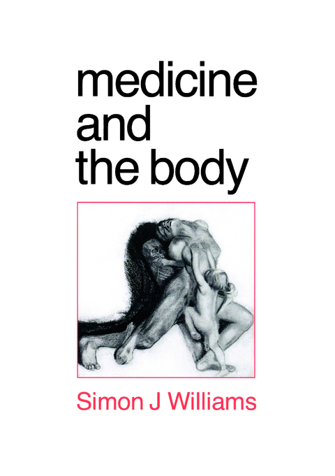 Medicine and the Body - Simon Johnson Williams