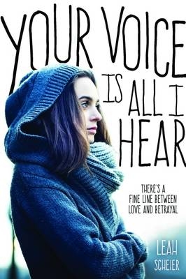 Your Voice Is All I Hear -  Scheier Leah Scheier