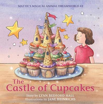 Castle of Cupcakes -  Lynn Bedford Hall