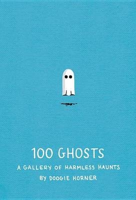 100 Ghosts -  Doogie Horner