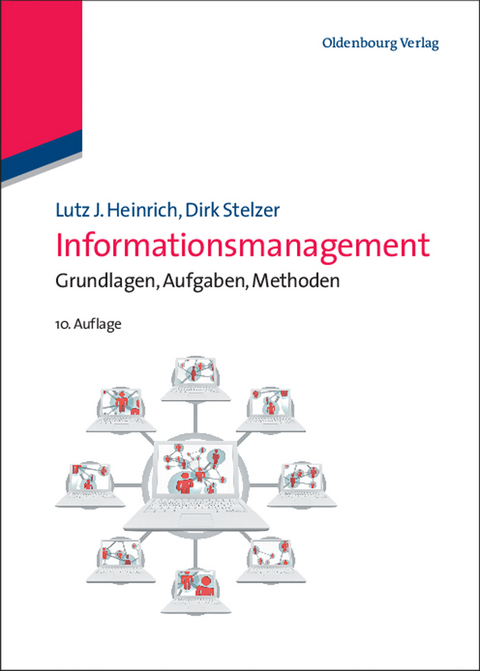 Informationsmanagement - Lutz J. Heinrich, Dirk Stelzer