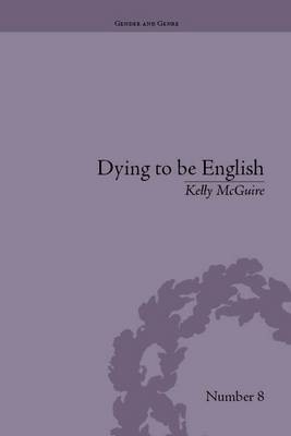 Dying to be English -  Kelly McGuire