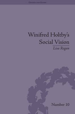 Winifred Holtby's Social Vision -  Lisa Regan