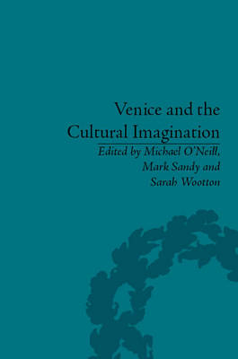 Venice and the Cultural Imagination - 