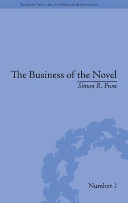 Business of the Novel -  Simon R Frost