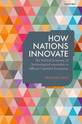 How Nations Innovate -  Jingjing Huo