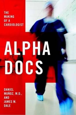 Alpha Docs -  James M. Dale,  Daniel Munoz