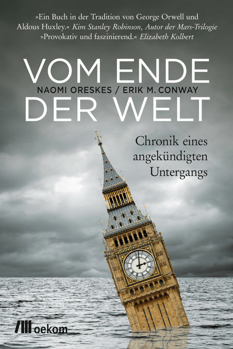 Vom Ende der Welt - Naomi Oreskes, Erik M. Conway