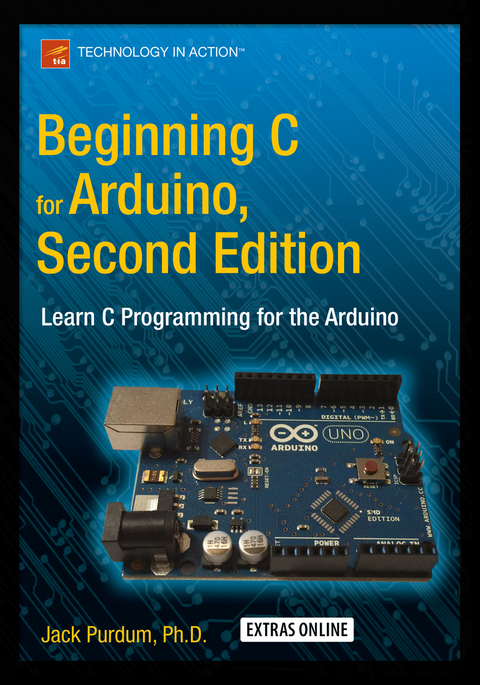 Beginning C for Arduino, Second Edition -  Jack Purdum