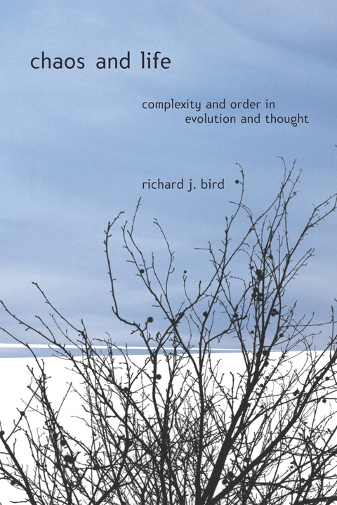 Chaos and Life -  Richard J. Bird