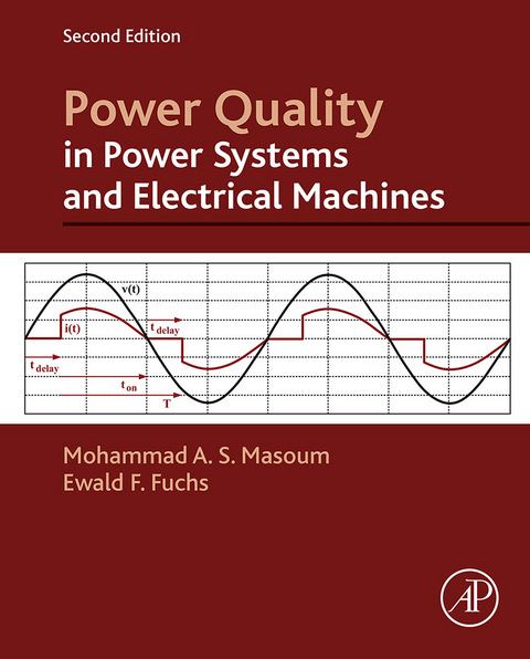 Power Quality in Power Systems and Electrical Machines -  Ewald F. Fuchs,  Mohammad A. S. Masoum