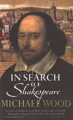 In Search Of Shakespeare -  Michael Wood